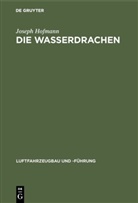 Joseph Hofmann - Die Wasserdrachen