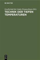 Gesellschaf für Lindes Eismaschinen, Gesellschaft für Lindes Eismaschinen, Gesellschaft für Lindes Eismaschinen - Technik der tiefen Temperaturen