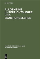 Böhm, Böhm, Karl Böhm, Alber Fritz, Albert Fritz - Allgemeine Unterrichtslehre und Erziehungslehre