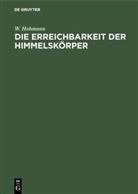 W Hohmann, W. Hohmann - Die Erreichbarkeit der Himmelskörper