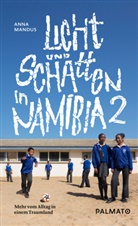 Mandus Anna, Anna Mandus - Licht und Schatten in Namibia. Bd.2