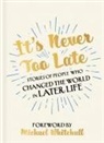 No Author Listed, Chester Morganfield, Michael Whitehall - It's Never Too Late