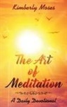 Kimberly Hargraves, Kimberly Moses - The Art of Meditation