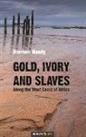 Norman Handy - Gold, Ivory and Slaves