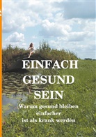 Alexander L&uuml;deking - Einfach gesund sein