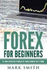 Mark Smith - Forex for Beginners