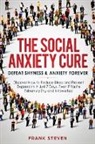 Steven Frank - The Social Anxiety Cure