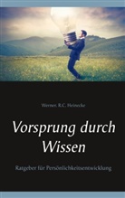 Werner R C Heinecke, Werner. R. C. Heinecke, Werner. R.C. Heinecke - Vorsprung durch Wissen