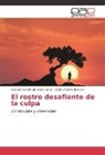 Marcela Yanet Jiménez Urzúa, Marcela Yaneth Jiménez Urzúa, Abish Morke Barisso, Abishu Morke Barisso - El rostro desafiante de la culpa