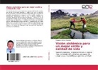 Alejandro Ochoa Pimienta - Visión sistémica para un mejor estilo y calidad de vida