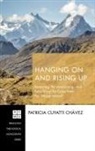 Patricia Cuyatti Chávez - Hanging On and Rising Up