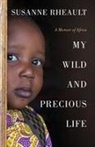 Susanne Rheault - My Wild and Precious Life
