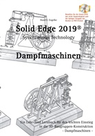 Hans-J Engelke, Hans-J. Engelke - Solid Edge 2019 Dampfmaschinen