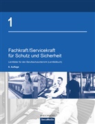 Brigitt Bell, Brigitte Bell, Marti Bell, Martin Bell, Manfred Jilg, Manfred u a Jilg... - Fachkraft/Servicekraft für Schutz und Sicherheit. Bd.1