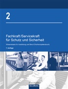 Brigitt Bell, Brigitte Bell, Manfre Jilg, Manfred Jilg, Kaiser, Dieter Kaiser... - Fachkraft/Servicekraft für Schutz und Sicherheit. Bd.2