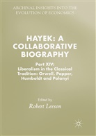 Rober Leeson, Robert Leeson - Hayek: A Collaborative Biography