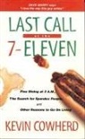 Kevin Cowherd, Element Books Ltd, Bruce Bortz - Last Call at the 7-Eleven