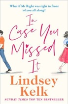 Lindsey Kelk, Lindsey Kelk - In Case You Missed It