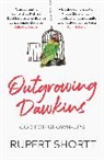 Rupert Shortt, Shortt Rupert - Outgrowing Dawkins