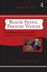 David Beriss, Beriss David - Black Skins, French Voices