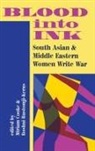 miriam cooke, Miriam Rustomji-Kerns Cooke, Miriam Cooke-Kerns, Miriam Rustomji Cooke-Kerns, Roshni Rustomji, Roshni Rustomji-Kerns... - Blood Into Ink