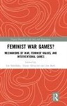 Jon (Acadia University Saklofske, Jon (Acadia University Canada) Arbuckle Saklofske, Jon Arbuckle Saklofske, Alyssa Arbuckle, Alyssa (University of Victoria Arbuckle, Jon Bath... - Feminist War Games?