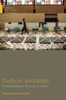 Stephanie Larchanche, Stéphanie Larchanche - Cultural Anxieties