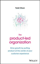Olson, T Olson, Todd Olson - Product-Led Organization