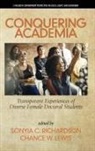 Chance W. Lewis, Sonyia C. Richardson - Conquering Academia