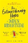 Jessica Ryn - The Extraordinary Hope of Dawn Brightside
