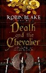 Robin Blake - Death and the Chevalier