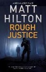 Matt Hilton - Rough Justice