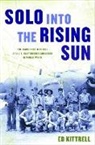 Ed Kittrell - Solo Into the Rising Sun