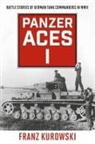 Franz Kurowski - Panzer Aces I German Tank Compb