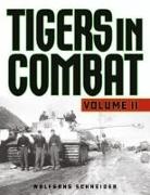 Wolfgang Schneider - Tigers in Combat
