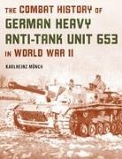 Karlheinz Munch, Karlheinz Münch - Combat History of German Heavypb