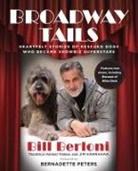 Bill Berloni, Berloni Bill - Broadway Tails