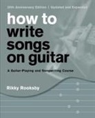 Rikky Rooksby - How to Write Songs on Guitar
