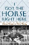 Joseph James Reisler - I Got the Horse Right Here