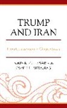 Kaveh L. Afrasiabi, Afrasiabi Kaveh L., Nader Entessar, Nader Afrasiabi Entessar, Entessar Nader - Trump and Iran