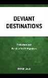Rose Jaji - Deviant Destinations