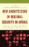 Usman A. Bala Tar, Bashir Bala, Usman A. Tar, Tar Usman A. - New Architecture of Regional Security in Africa