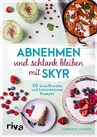 Florence Stoiber - Abnehmen und schlank bleiben mit Skyr