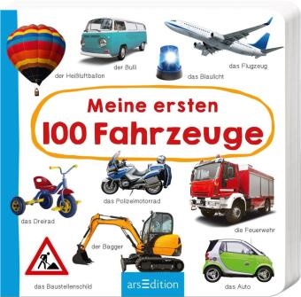 Meine Ersten 100 Fahrzeuge - Foto-Wörterbuch - Bücher - CeDe.ch