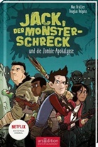 Max Brallier, Douglas Holgate - Jack, der Monsterschreck und die Zombie-Apokalypse