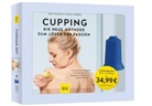 Heik Oellerich, Heike Oellerich, Miriam Wessels - Cupping-Set, m. Fasziencup