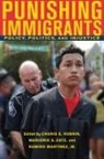 Charis E Kubrin, Charis E. Kubrin, Ramiro Martinez, Ramiro Martínez, Marjorie S Zatz, Marjorie S. Zatz - Punishing Immigrants
