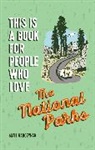 Matt Garczynski, Matt/ Brainstorm (COR) Garczynski, Brainstorm - This Is a Book for People Who Love the National Parks