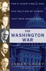 James Lacey - The Washington War