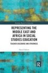 Daniel Osborn - Representing the Middle East and Africa in Social Studies Education